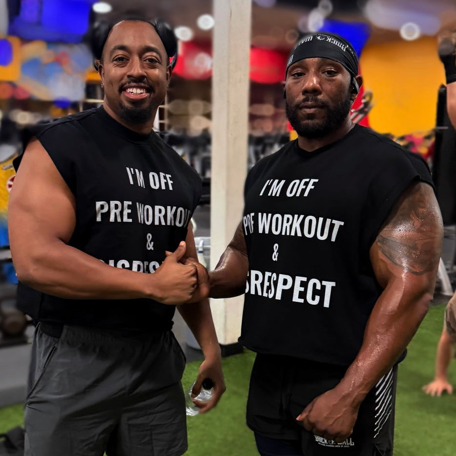 Pre Workout & Disrespect Cutoff